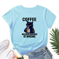 Black Cat Coffee Because Murder Is Wrong Pet Shirt Women Short Sleeve Cotton T-shirts Summer Graphic Tee Tops Female Clothes