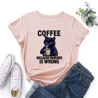 Black Cat Coffee Because Murder Is Wrong Pet Shirt Women Short Sleeve Cotton T-shirts Summer Graphic Tee Tops Female Clothes