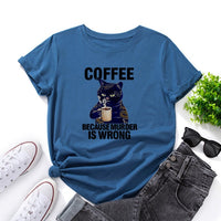 Black Cat Coffee Because Murder Is Wrong Pet Shirt Women Short Sleeve Cotton T-shirts Summer Graphic Tee Tops Female Clothes