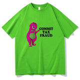 Clothes Commit Tax Fraud Short Sleeve Men Graphic Tshirt- Rugged Outdoor Collection Men Women Print Novelty T Shirt Cotton Tops